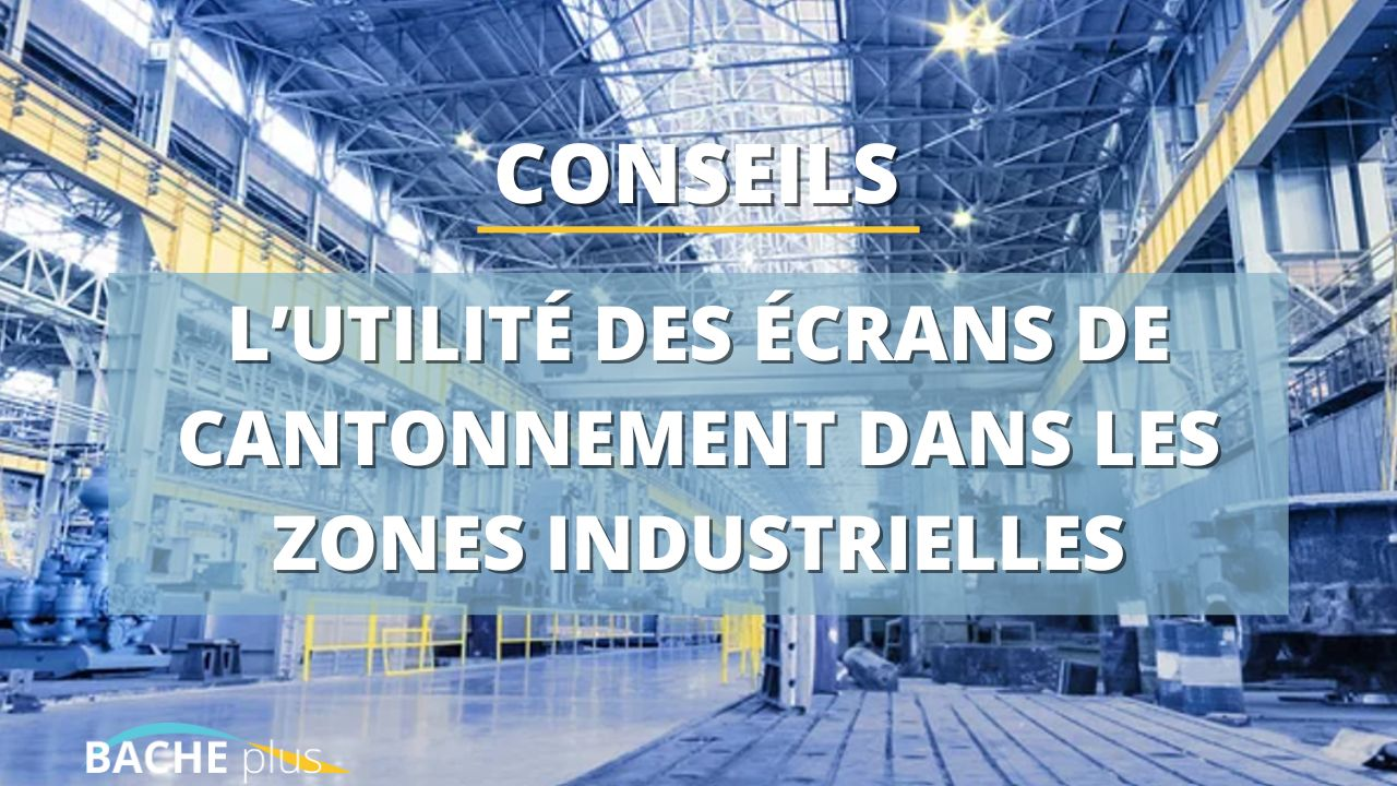 Sécurité incendie : l’utilité des écrans de cantonnement dans les zones industrielles
