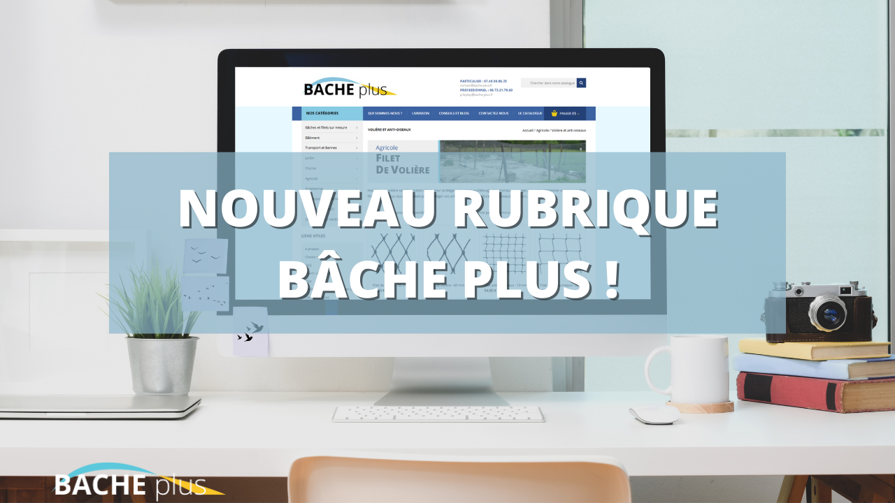 Nouvelle rubrique sur Bâche Plus : Filets de volière et filets anti-oiseaux en vedette !