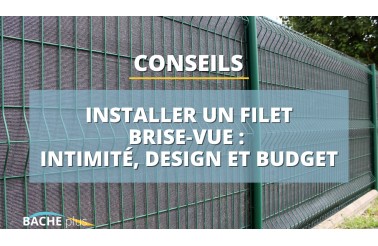 Installer un filet brise vue : intimité, design et budget (les modèles qui se vendent le plus)